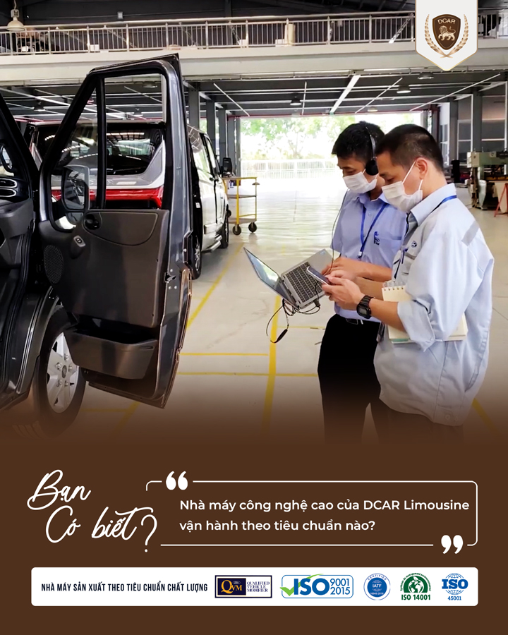 Nhà máy DCar Limousine vận hành theo những tiêu chuẩn nào